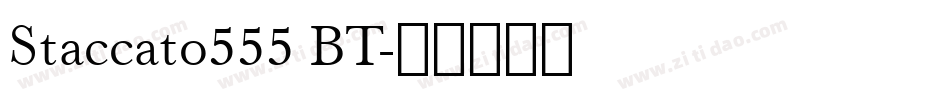 Staccato555 BT字体转换